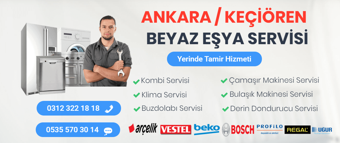 keçiören beyaz eşya servisi