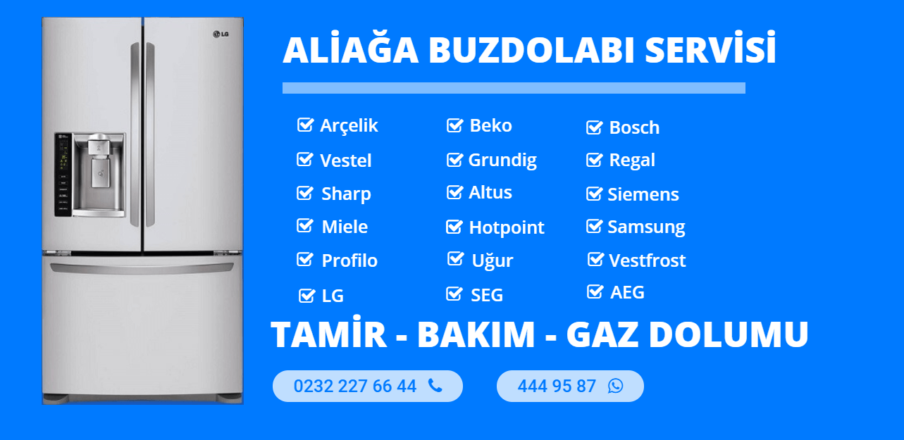 Aliağa Buzdolabı Tamircisi