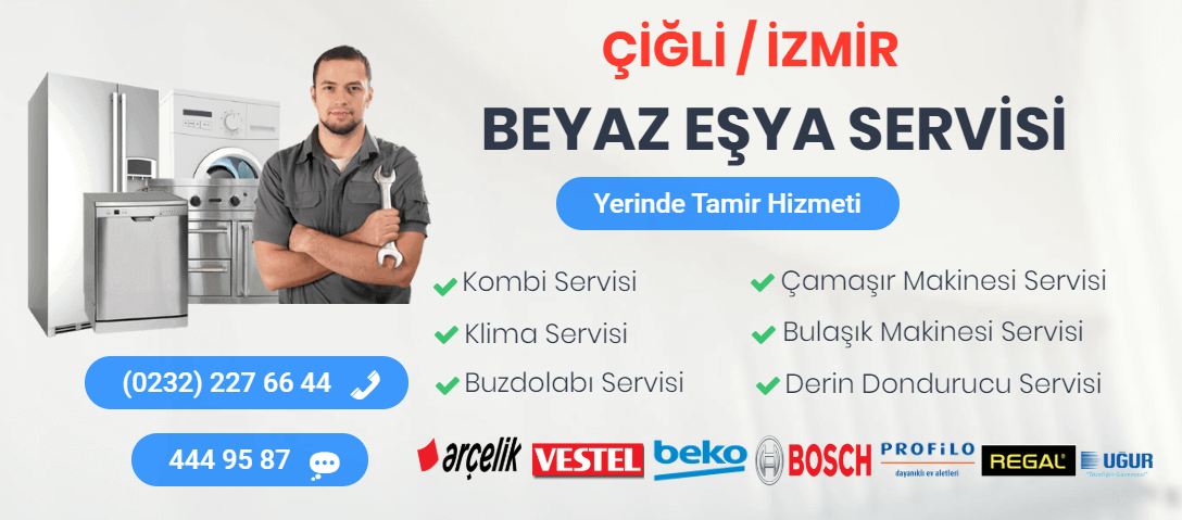 Çiğli Beyaz Eşya Servisi