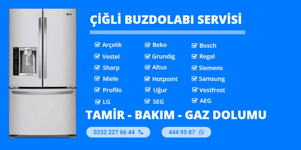 Çiğli Buzdolabı Tamircisi