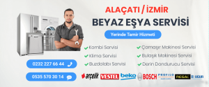 alaçatı beyaz eşya servisi