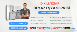 Dikili Beyaz Eşya Servisi