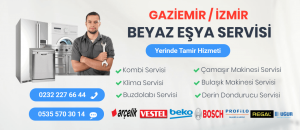 Gaziemir Beyaz Eşya Servisi