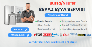 Nilüfer Beyaz Eşya Servisi