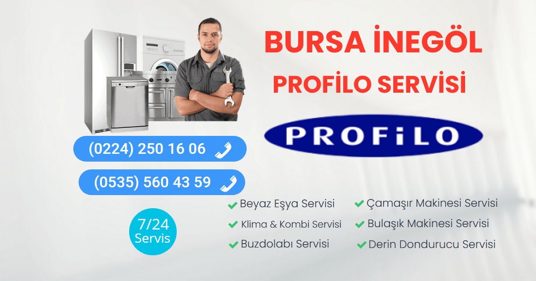 İnegöl Profilo Servisi
