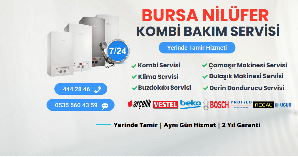 Nilüfer Kombi Servisi | Nilüfer Kombi Bakımı ve Tamiri