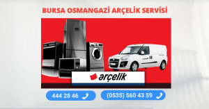 Osmangazi Arçelik Servisi
