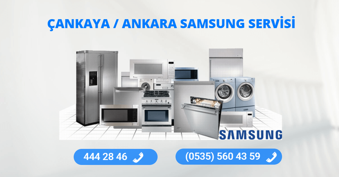 Çankaya Samsung Teknik Servisi