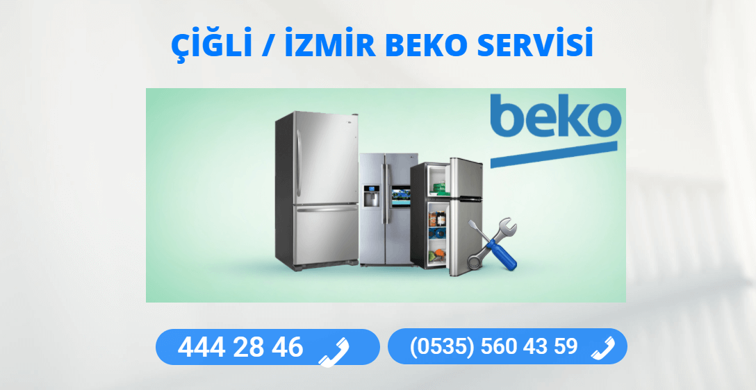 Çiğli Beko Teknik Servisi