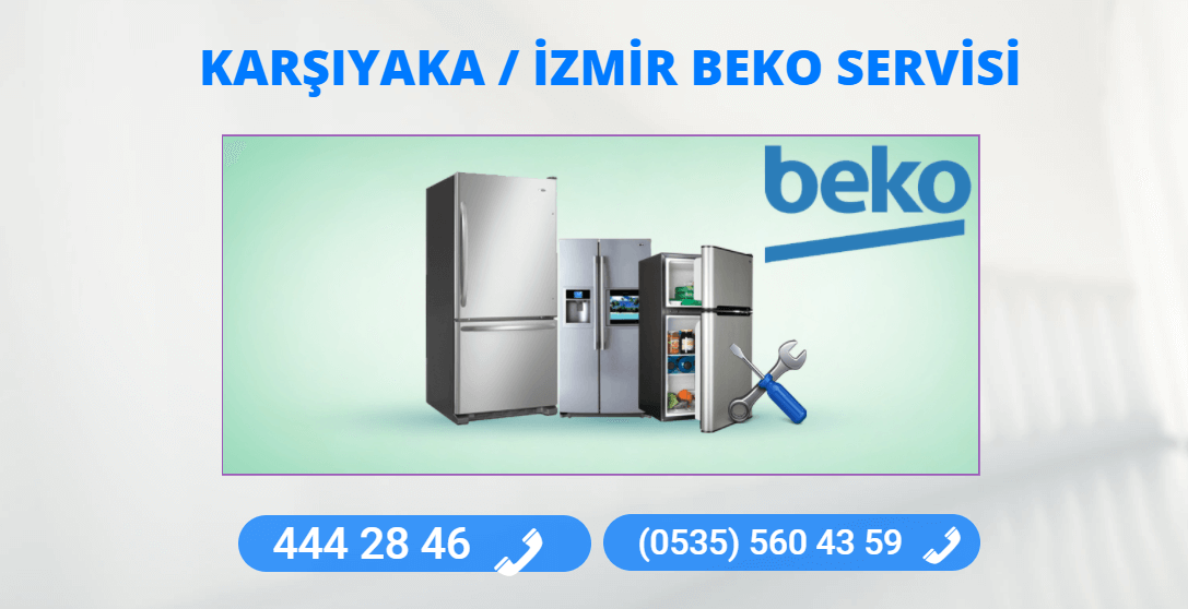 Karşıyaka Beko Teknik Servisi