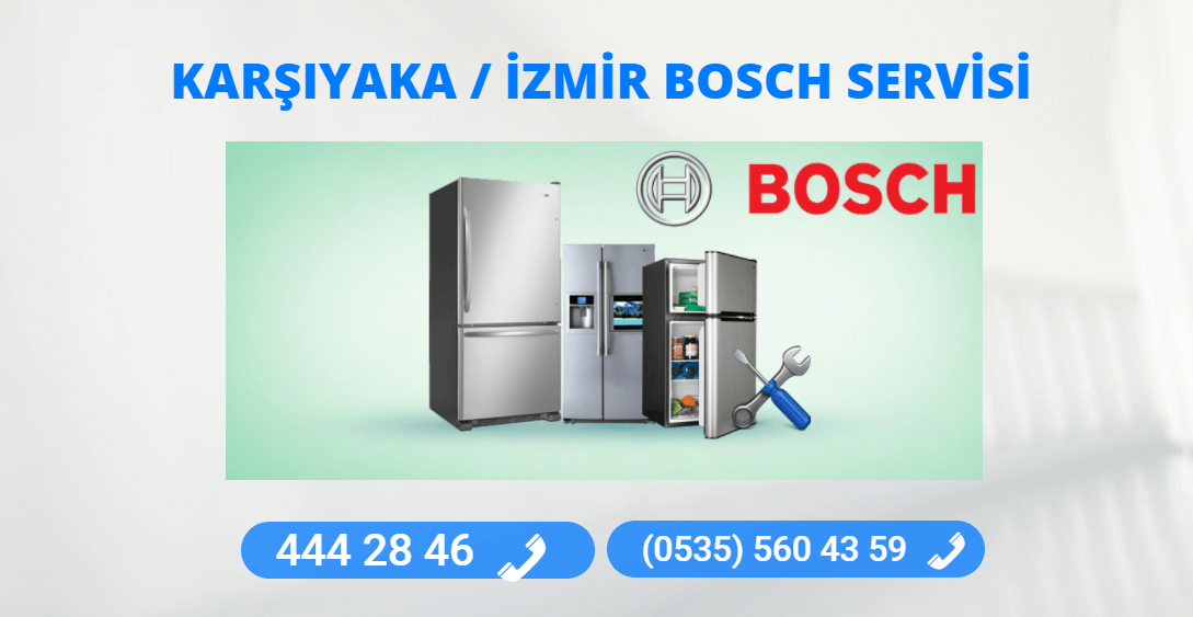 Karşıyaka Bosch Teknik Servisi