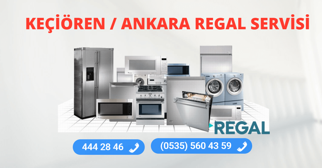Keçiören Regal Teknik Servisi