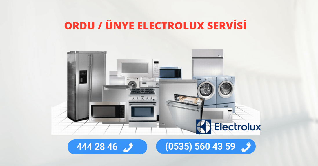 Ünye Electrolux Teknik Servisi