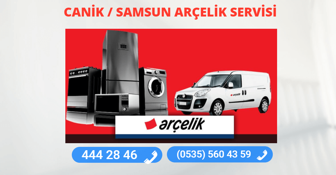 Arçelik Servisi Canik