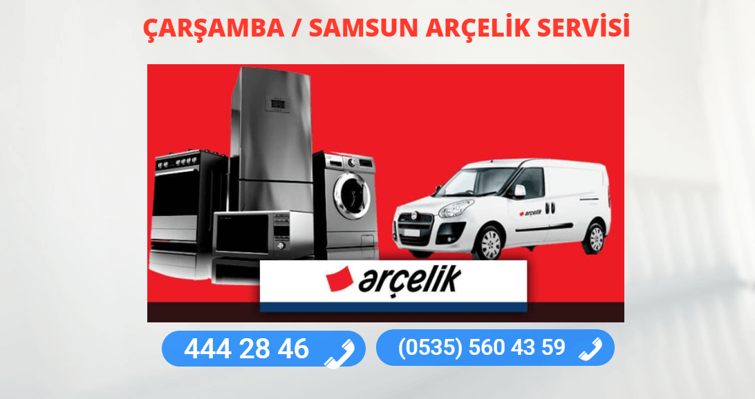 Arçelik Servisi Çarşamba