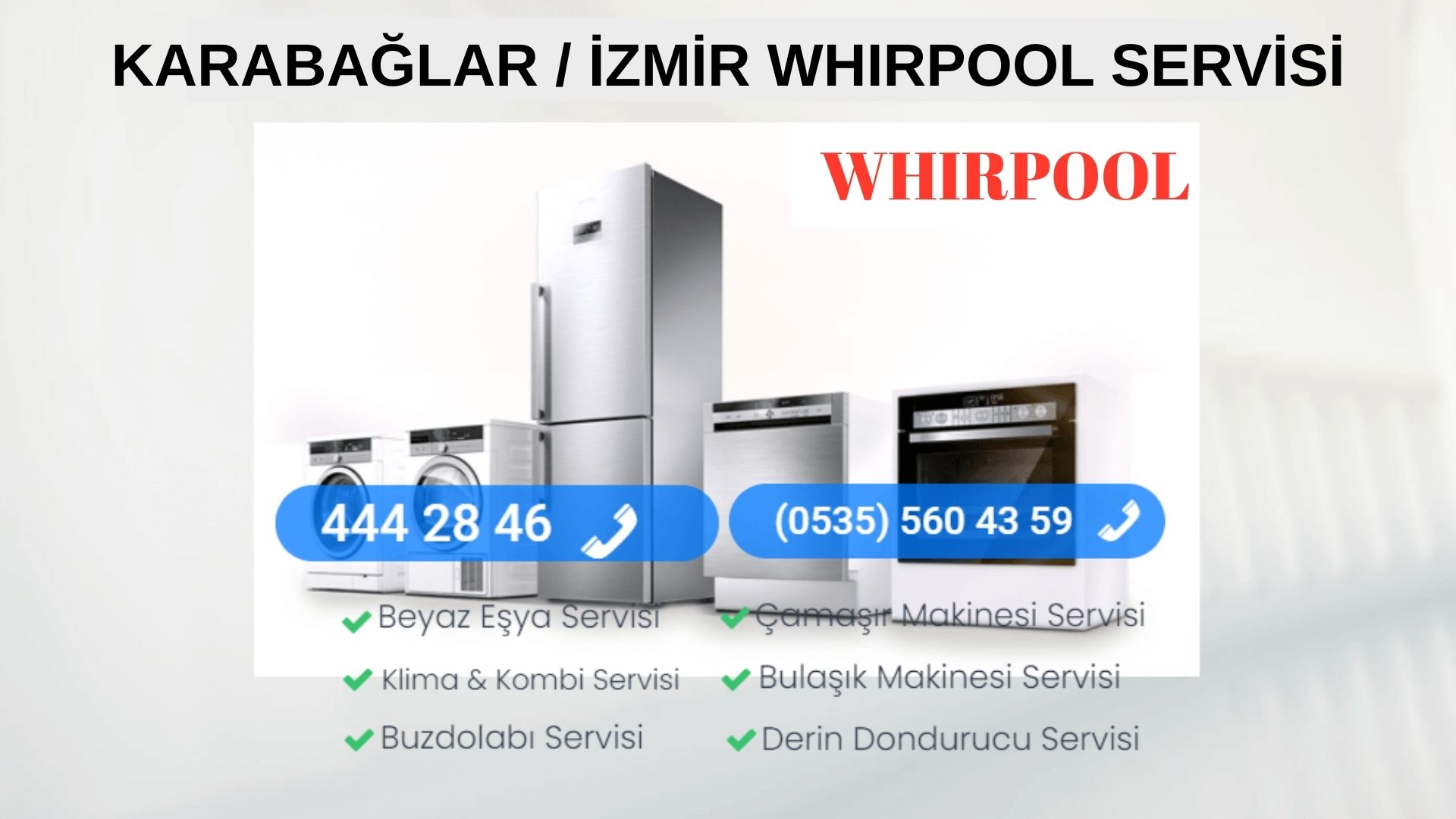 Karabağlar Whirlpool Beyaz Eşya Tamircisi