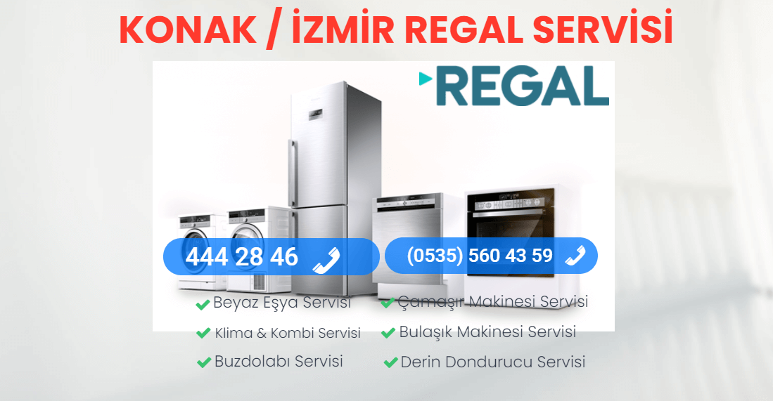 Konak Regal Teknik Servisi
