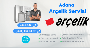 Adana Arçelik Teknik Servisi