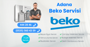 Adana Beko Teknik Servisi