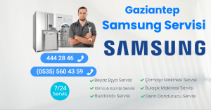 Gaziantep Samsung Teknik Servisi