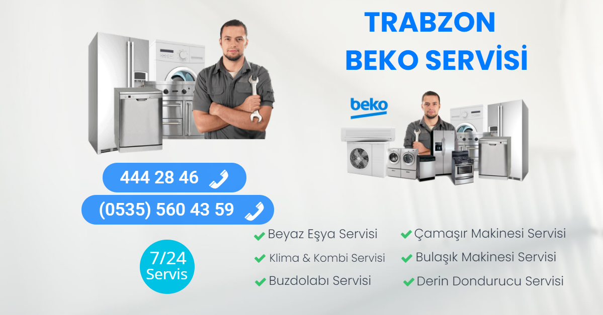 Trabzon Beko Servisi | Trabzon Beyaz Eşya Teknik Servisi