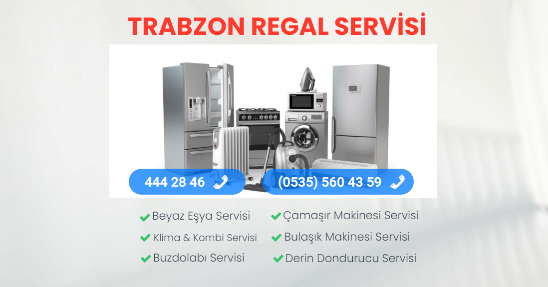 TRABZON REGAL SERVİSİ