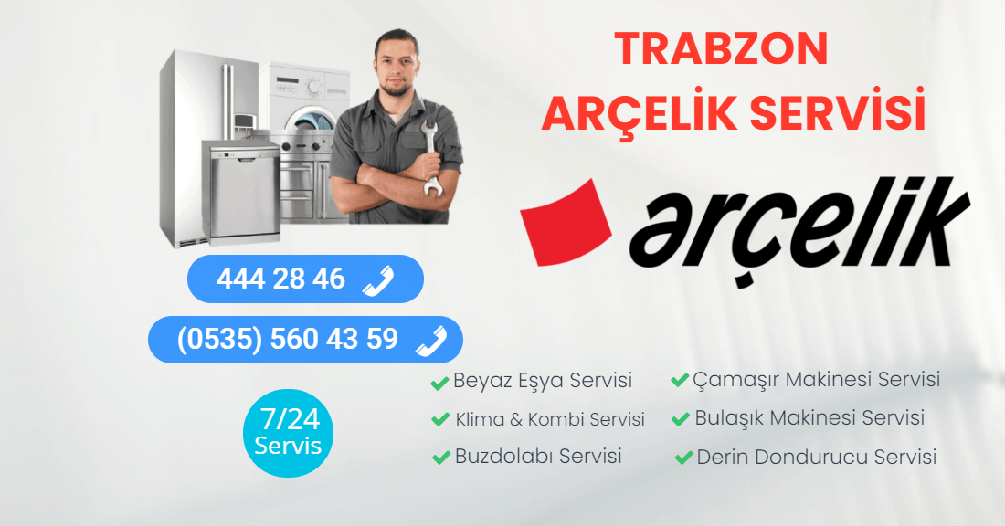 Trabzon Arçelik Servisi