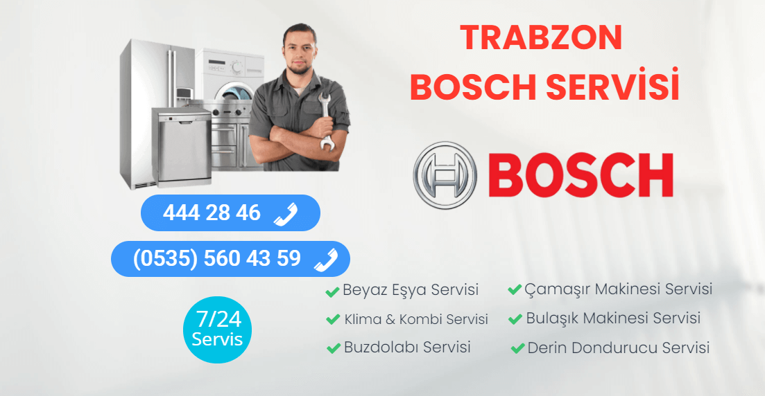 Trabzon Bosch Servisi