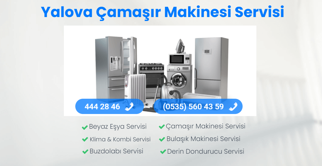 Yalova Çamaşır Makinesi Servisi
