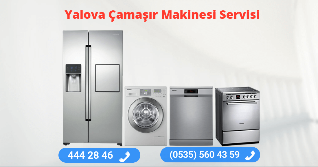 Yalova Çamaşır Makinesi Tamir Servisi