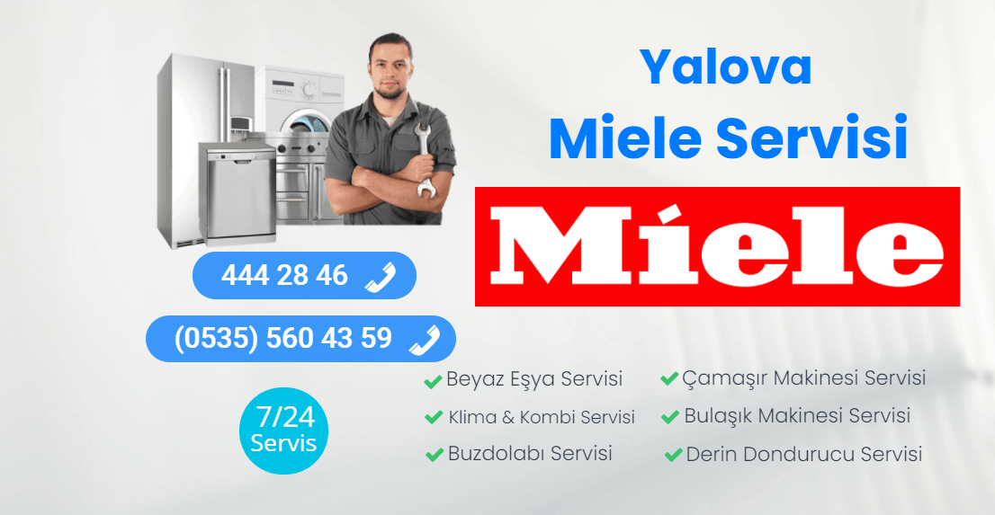 Yalova Miele Beyaz Eşya Servisi