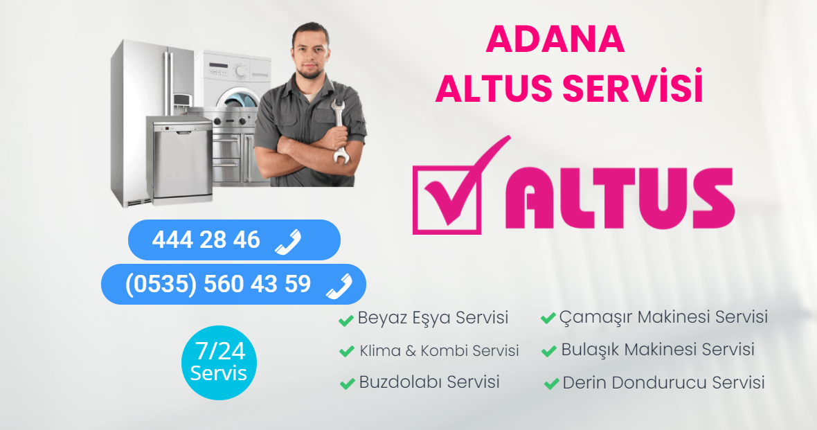 ADANA ALTUS SERVİSİ