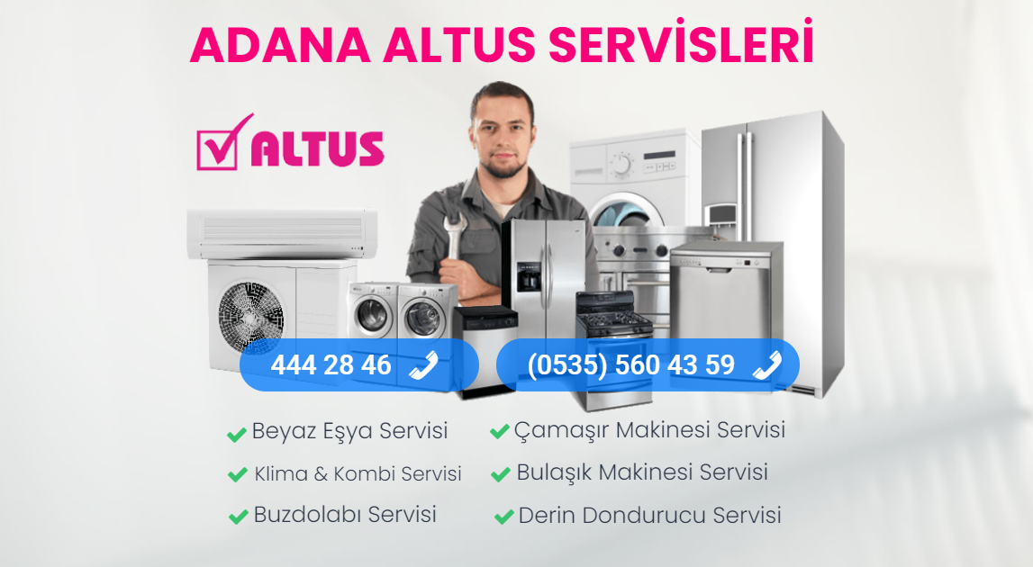 ADANA ALTUS SERVİSLERİ