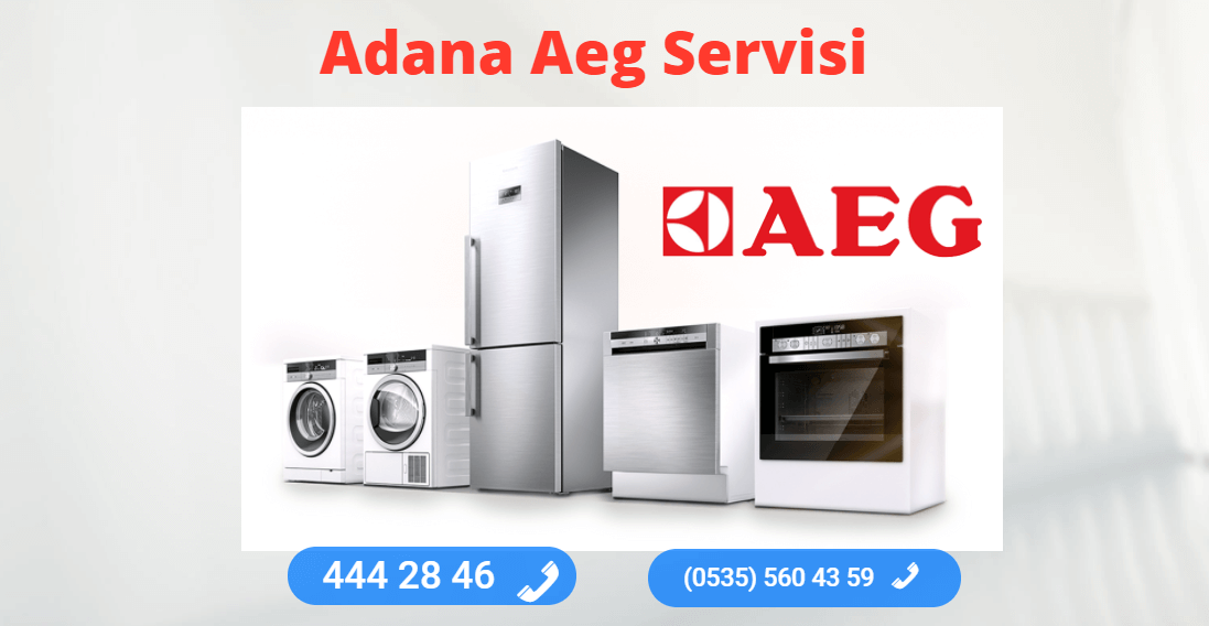 Adana Aeg Beyaz Eşya Servisi