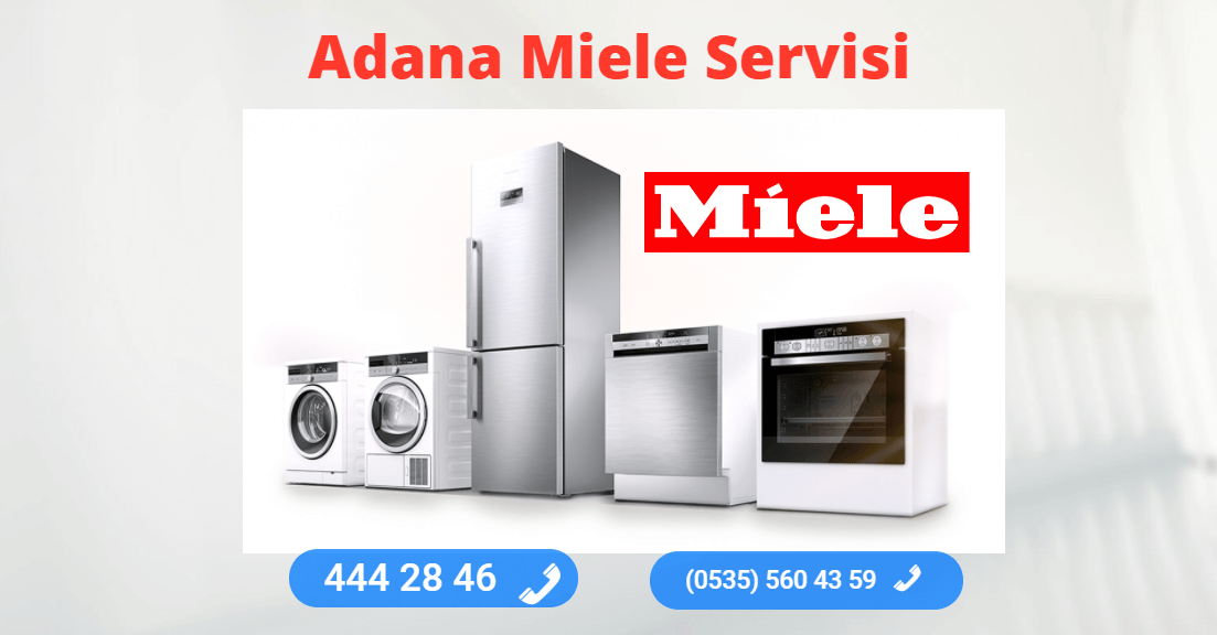 Adana Miele Teknik Servisi