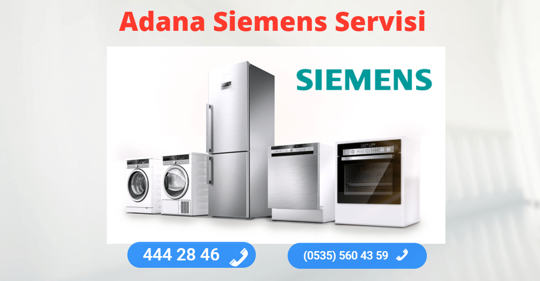Adana Siemens Teknik Servisi