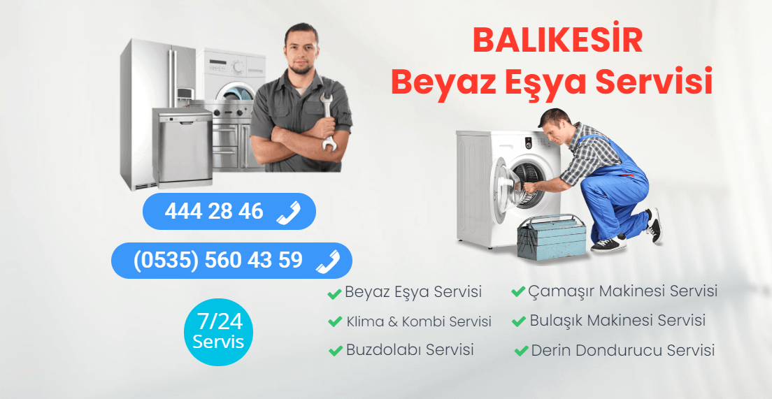 Balıkesir Beyaz Eşya Servisi