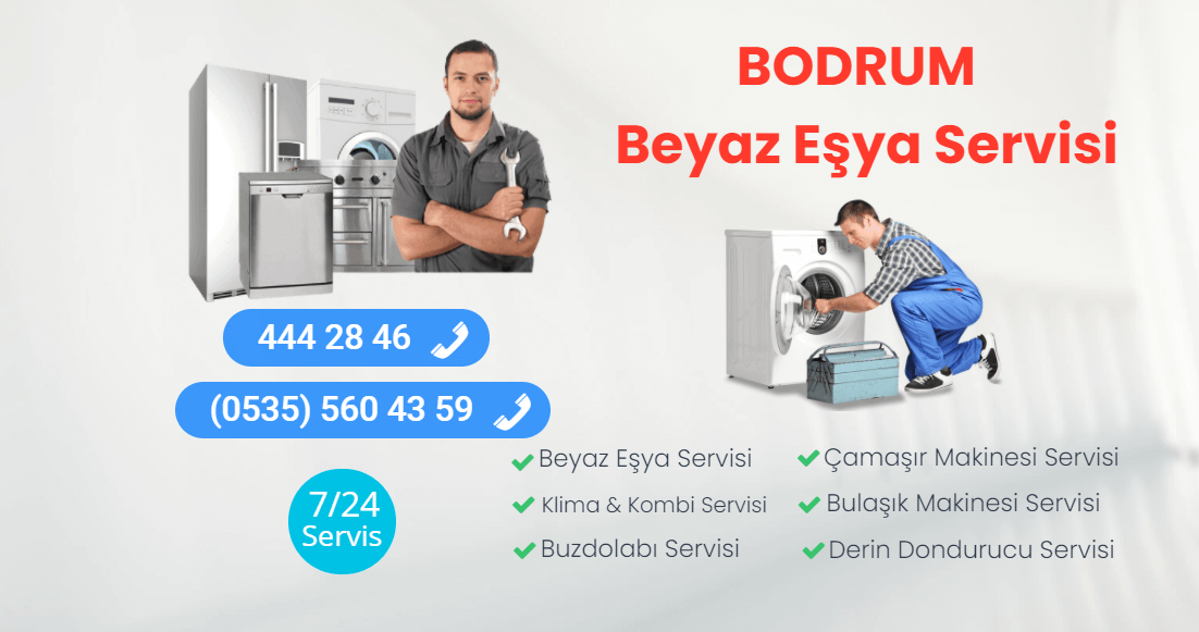 Bodrum Beyaz Eşya Servisi