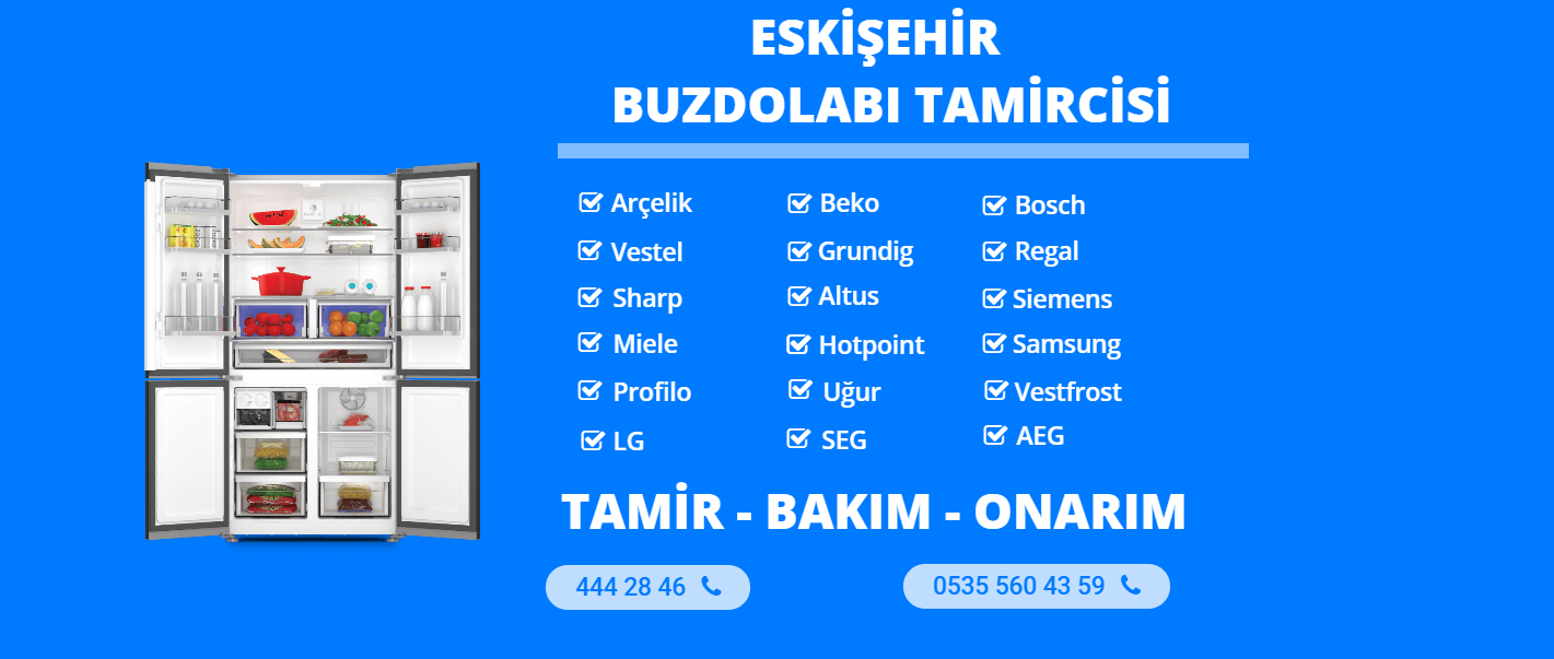 Eskişehir Buzdolabı Tamircisi