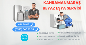 Kahramanmaraş Beyaz Eşya Servisi