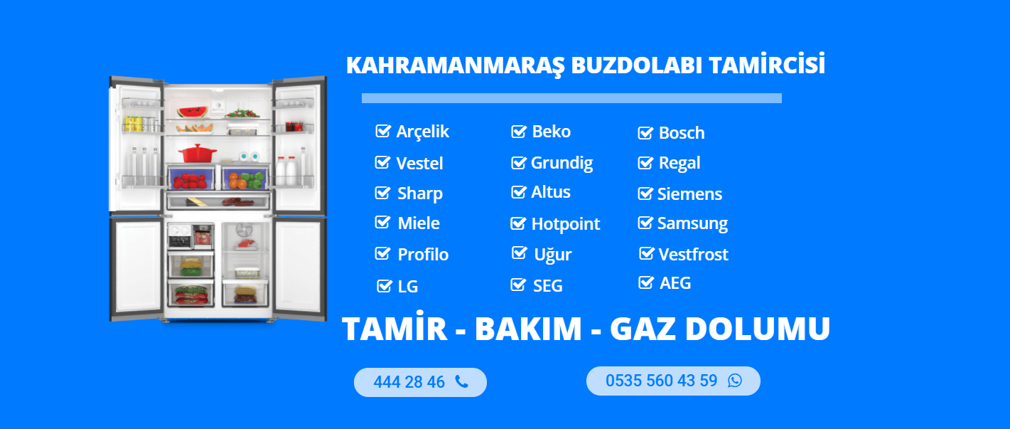 Kahramanmaraş Buzdolabı Tamircisi