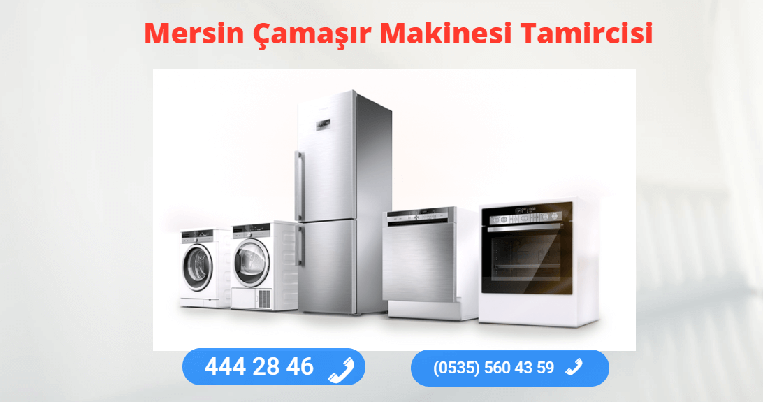 Mersin Çamaşır Makinesi Tamir Servisi