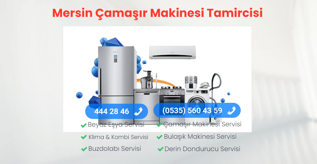 Mersin Çamaşır Makinesi Tamircisi