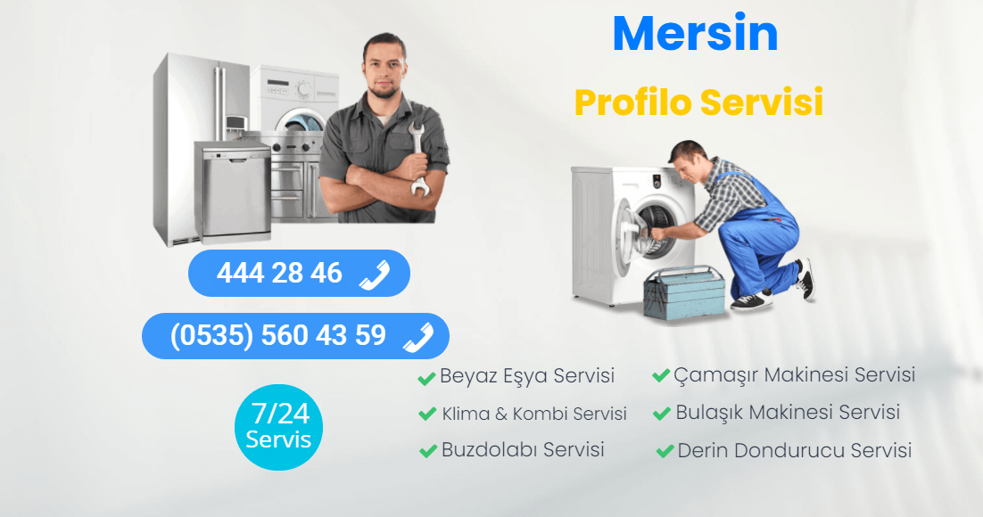 Mersin Profilo Teknik Servisi