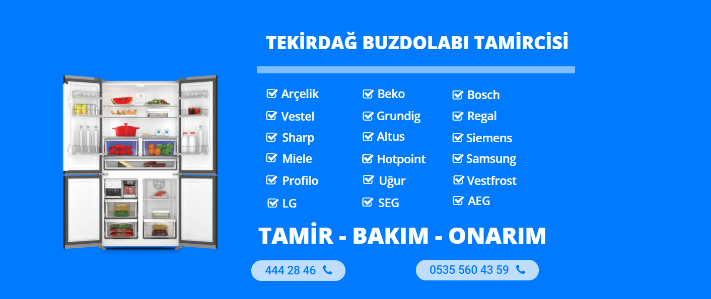 Tekirdağ Buzdolabı Tamircisi