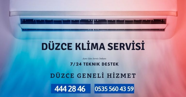 DÜZCE KLİMA SERVİSİ