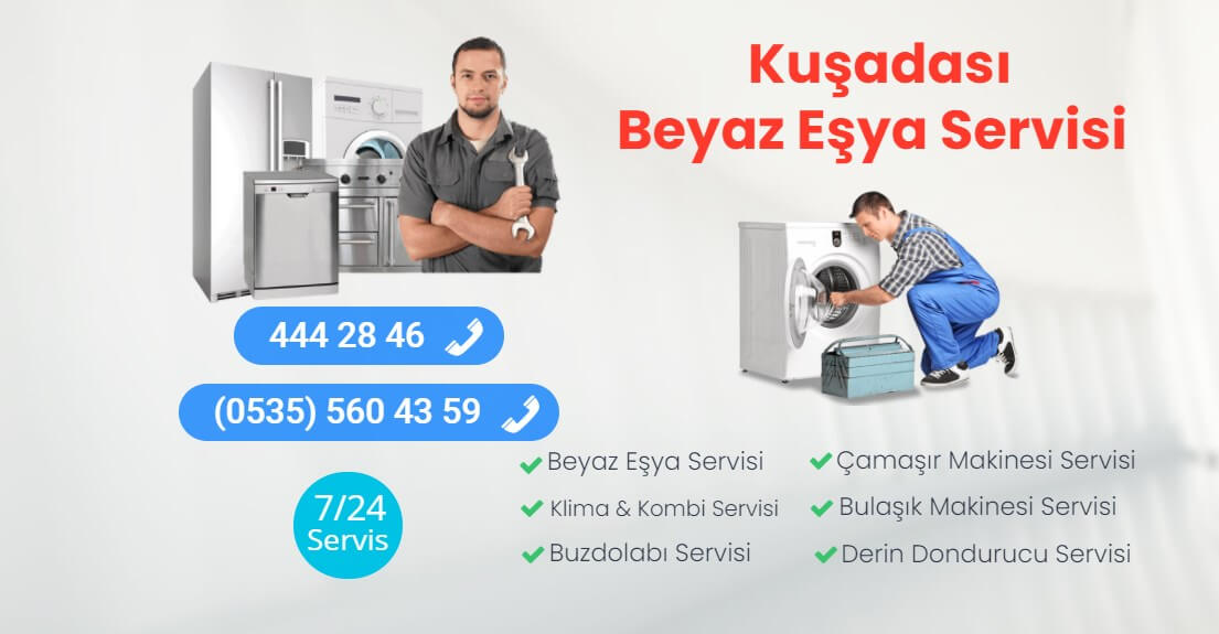 Kuşadası Beyaz Eşya Servisi