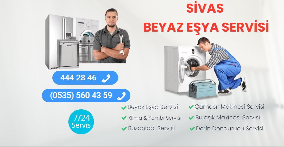 Sivas Beyaz Eşya Servisi