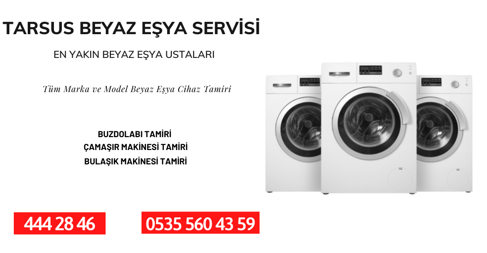 TARSUS BEYAZ EŞYA SERVİSİ