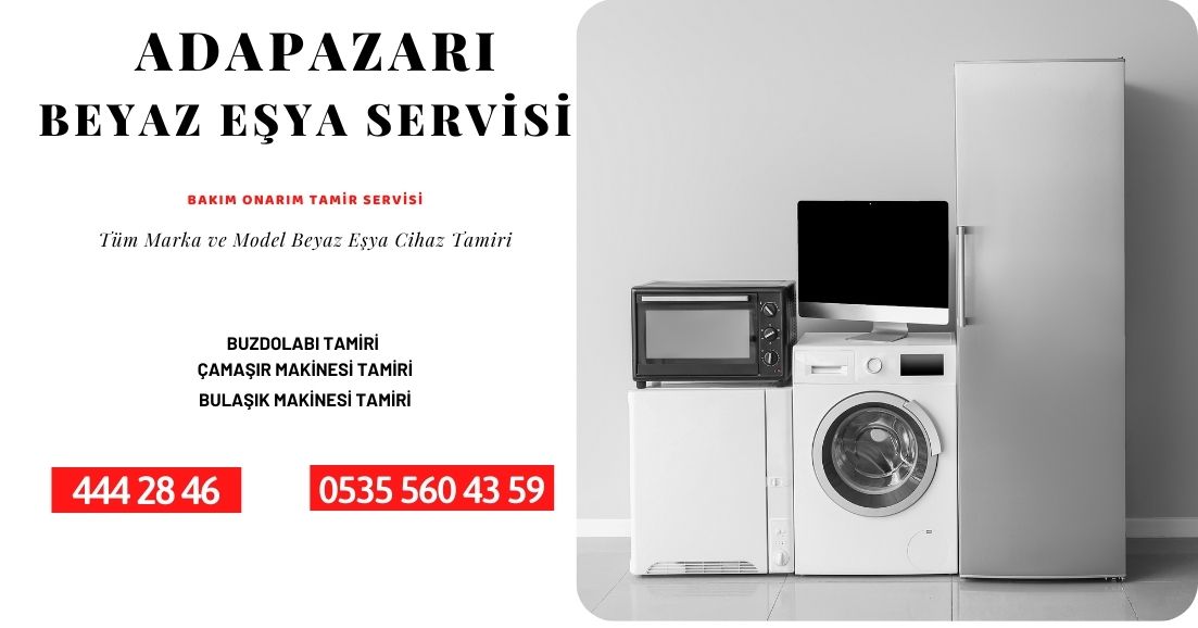 Adapazarı Beyaz Eşya Servisi